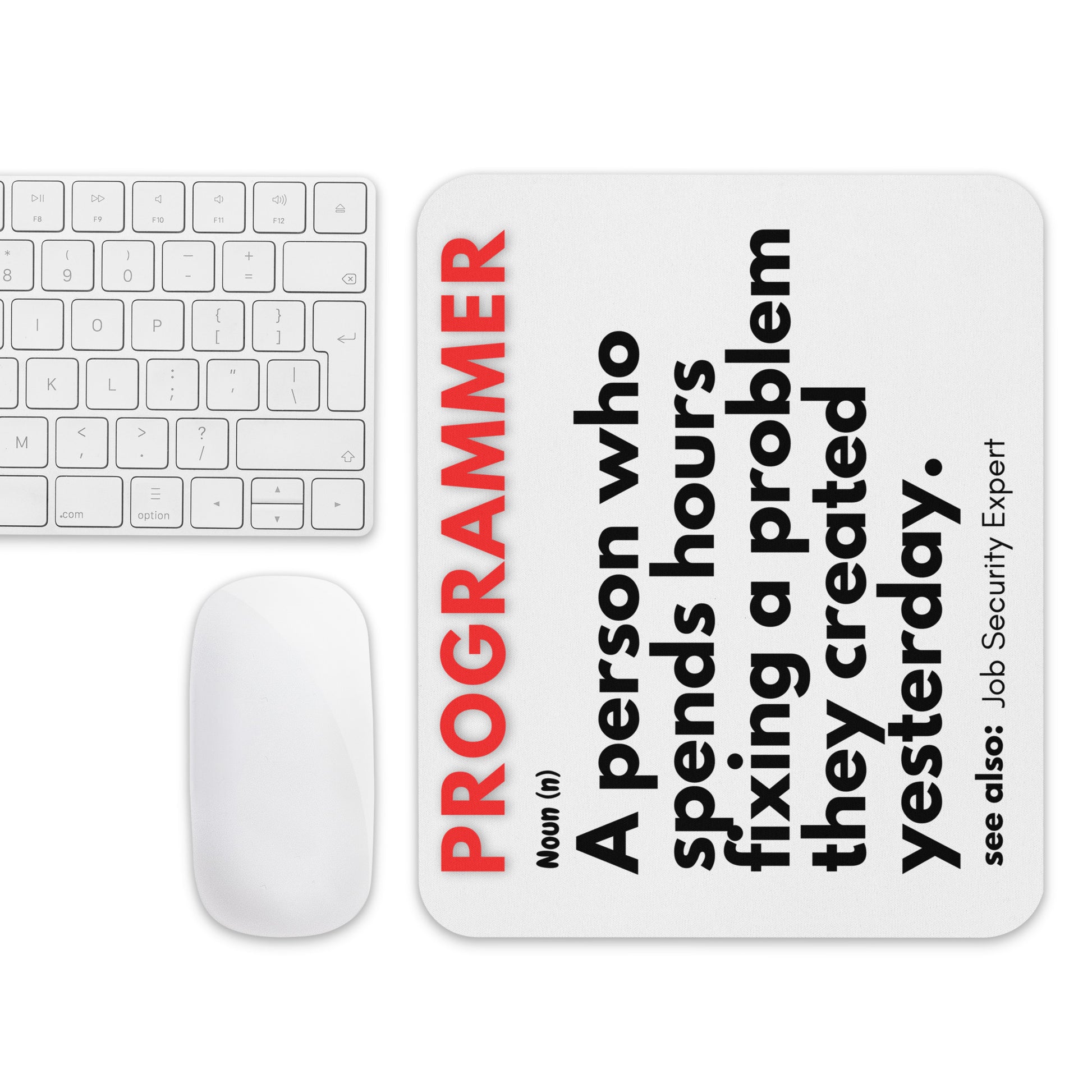 This mousepad offers a refined take on the realities of programming where yesterday’s solutions often become today’s challenges. Designed for comfort and durability, it’s a practical addition to any developer’s workspace.